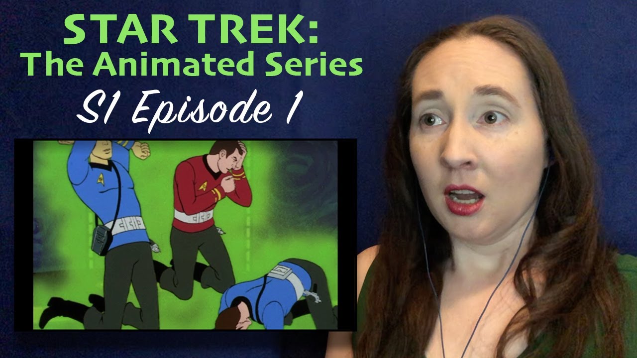 Star Trek : The Animated Series 1x1 First Time Watching Reaction & Review