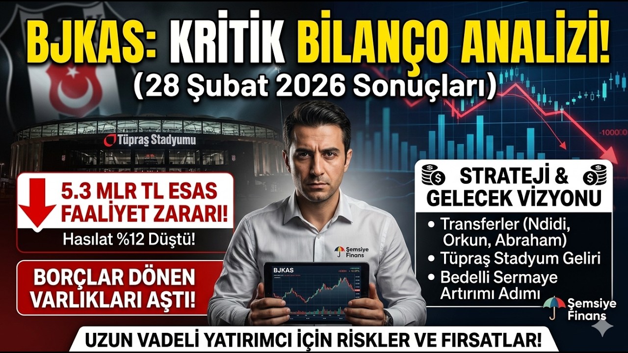 Beşiktaş (BJKAS) Finansal Analiz: 9 Aylık Raporlarda Kritik Detaylar!