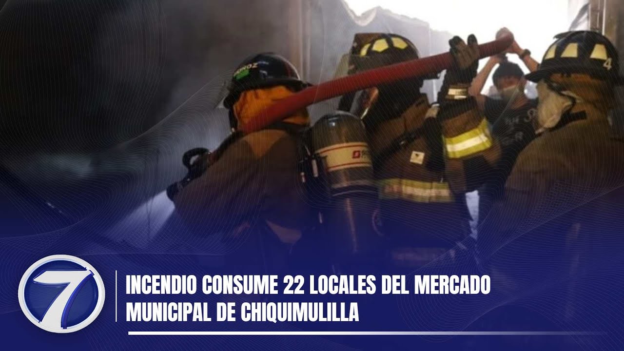 Incendio consume 22 locales del mercado municipal de Chiquimulilla