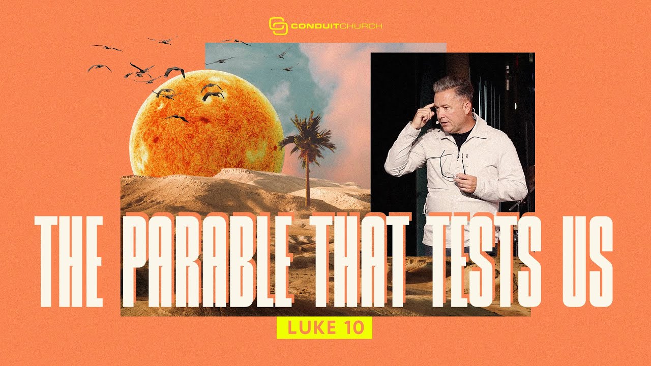 The Parable That Tests Us | Luke 10:25-37 w/ Darren Tyler