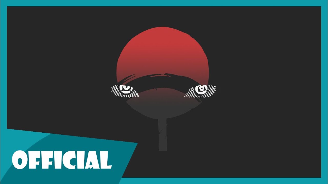 Rap về Uchiha (Sharingan) - Phan Ann
