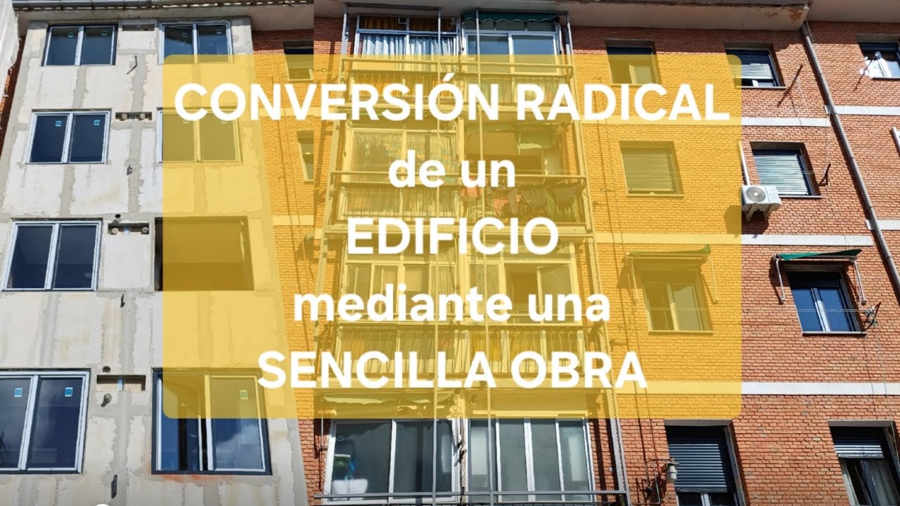 TRANSFORMACIÓN radical de un EDIFICIO mediante una sencilla OBRA