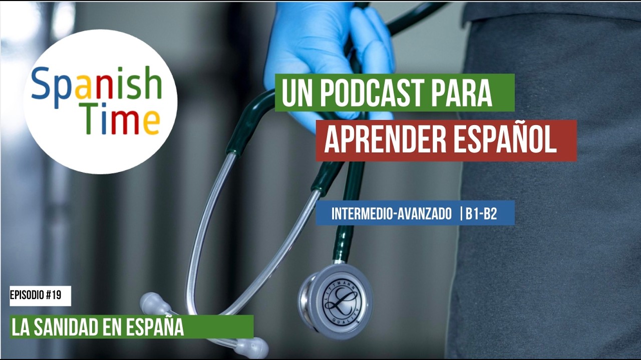 La sanidad en España | Spanish Time #19