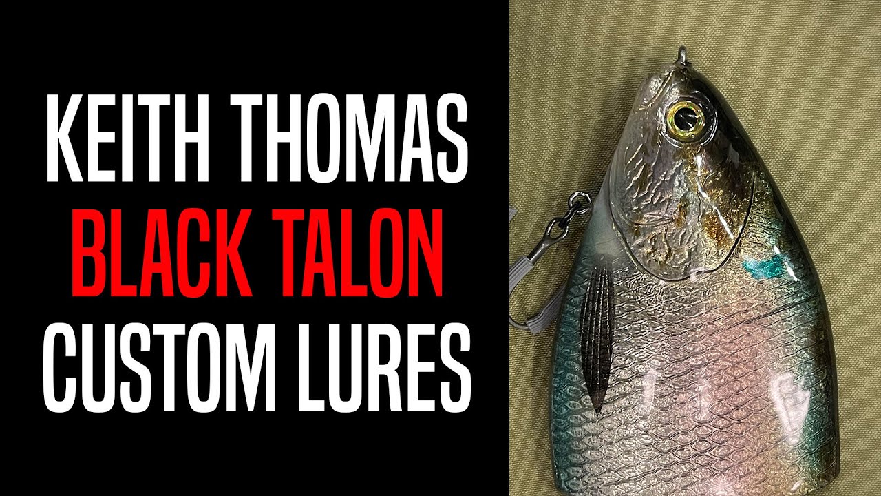 Keith Thomas: Black Talon Custom Lures