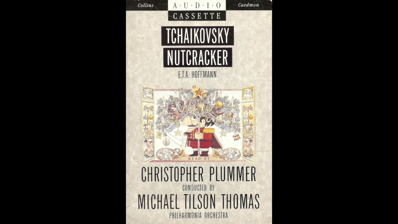 Tchaikovsky's, The Nutcracker, read by Chrisopher Plummer with the Philharmonia Orchestra