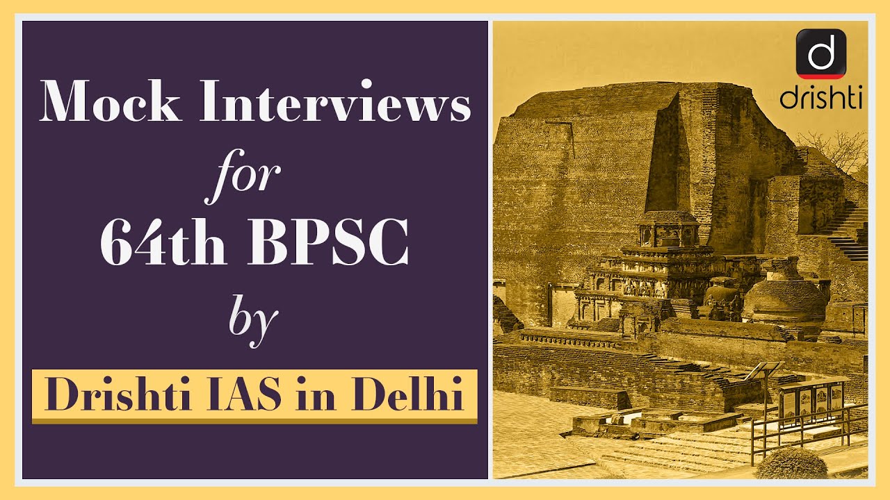 Mock Interviews for 64th BPSC by Drishti IAS