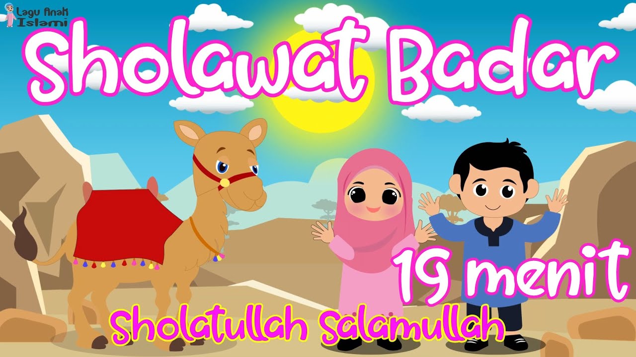 Kompilasi Sholawat Badar 19 Menit - Lagu Anak Islami