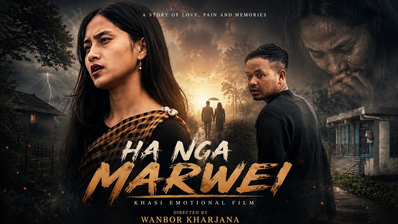 HA NGA MARWEI💔 // Khasi new short film 