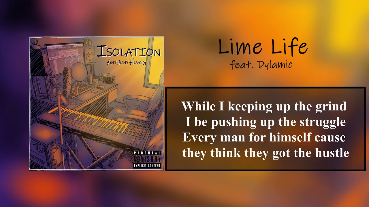 Anthony Hoang - Lime Life feat. (Dylamic)