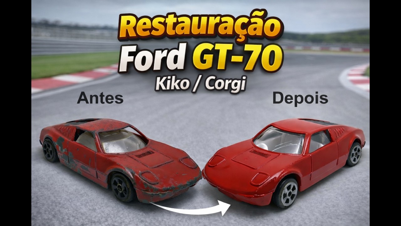 Restauração do Ford GT-70 - Kiko/Corgi