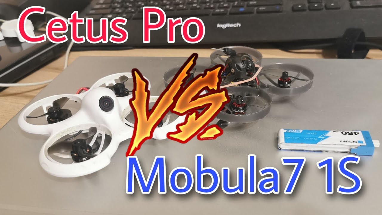 Cetus Pro VS Mobula7 1S. Описание, сравнение и тестовые полёты.