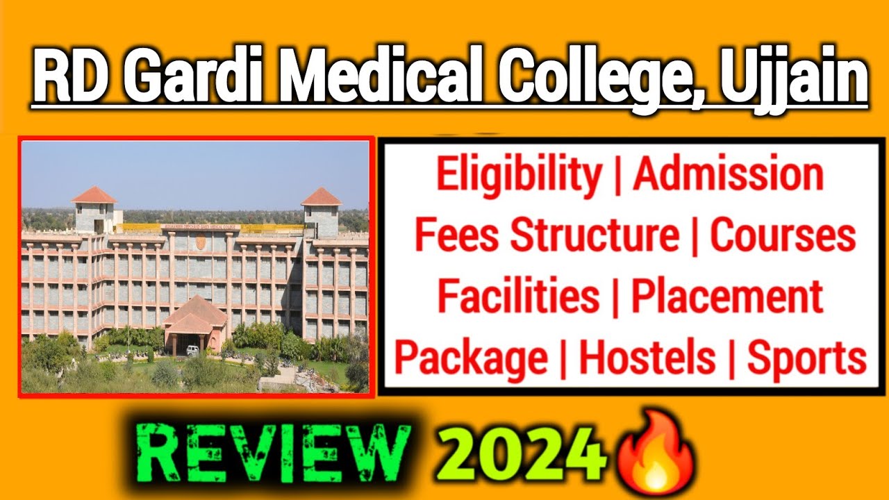 RD Gardi Medical College Ujjain Review 2024 | Admission, Courses, Fees, Placement, Hostel