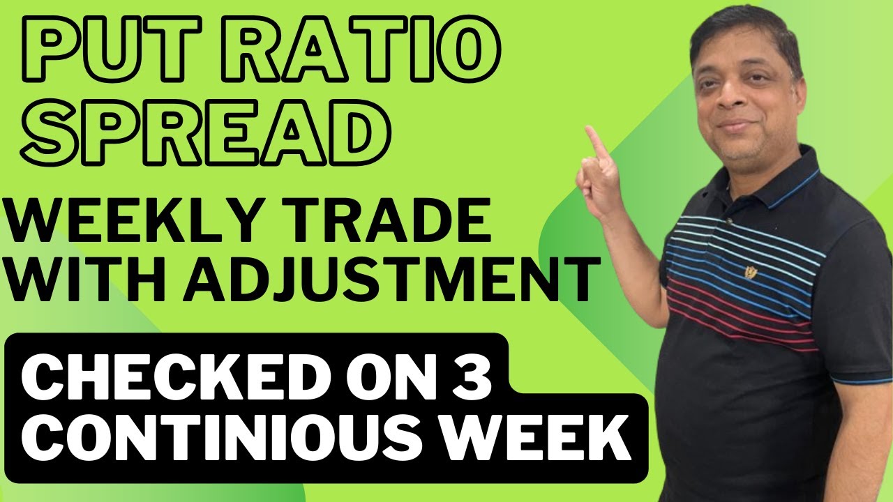 Put Ratio Spread Weekly Trade With Adjustment Checked On 3 Continuous Week