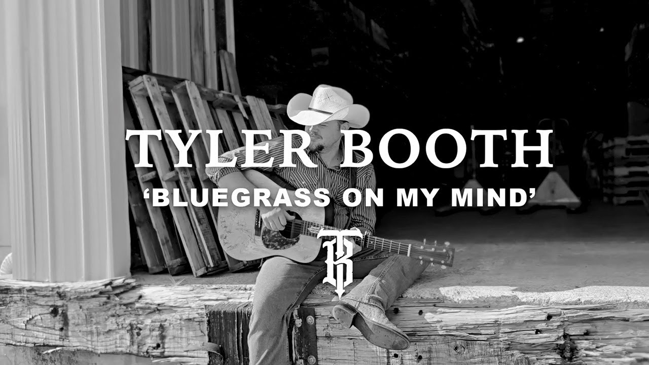 Tyler Booth | 'Bluegrass on My Mind' (Official Lyric Video)
