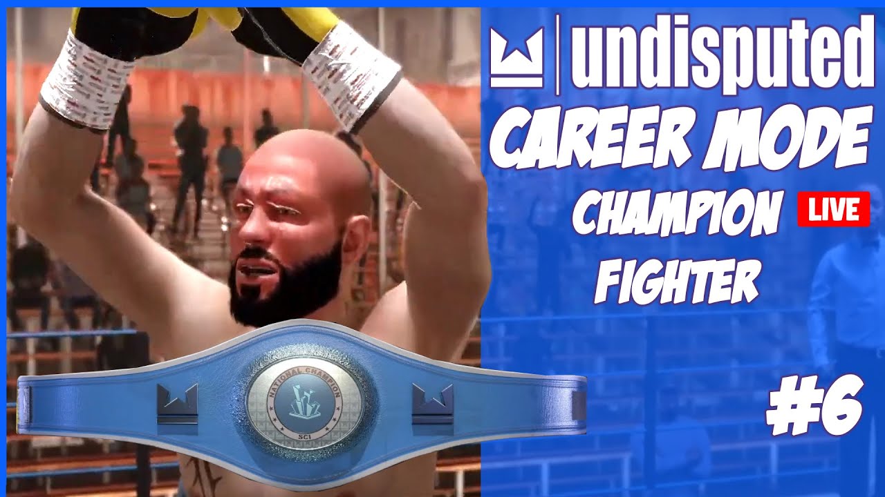 Champion Fighter on Undisputed Career Mode