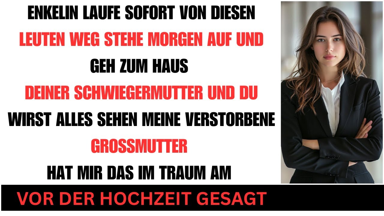 Meine verstorbene Großmutter warnte mich im Traum vor der Hochzeit  Familiendrama