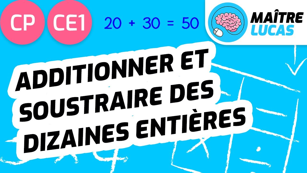 Additionner et soustraire des dizaines entières CP - CE1 - Cycle 2 - Maths - Calcul