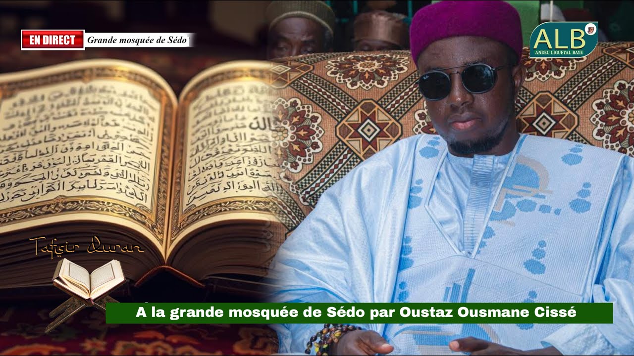 En direct 🔴 Tafsir Quran à la Grande mosquée de Sédo par Oustaz Ousmane Cissé