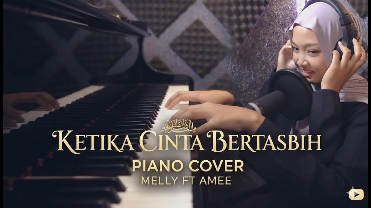 KETIKA CINTA BERTASBIH - Melly Goeslaw ft Amee , Piano cover ft Sahnaz