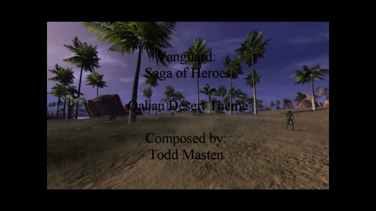 Vanguard: Saga of Heroes - Qalia Desert Theme
