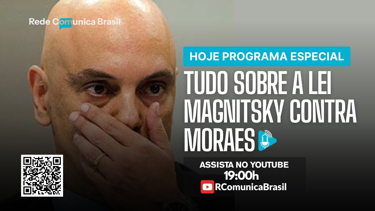 URGENTE: SAIBA TUDO SOBRE A SANÇÃO DA LEI MAGNITSKY A MORAES
