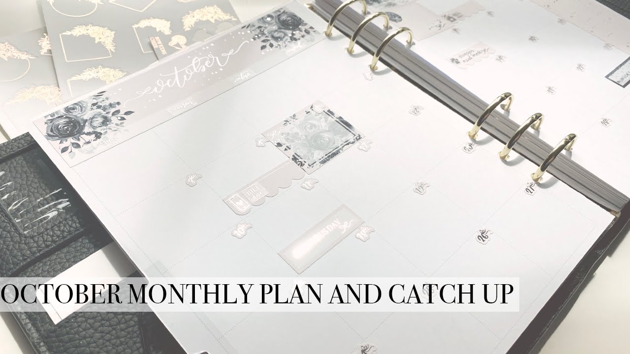 October Monthly Plan and Catch Up