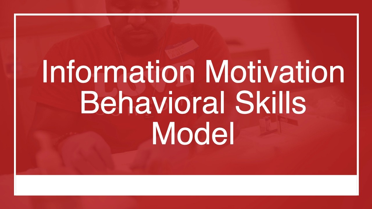 Information Motivation Behavioral Skills Model