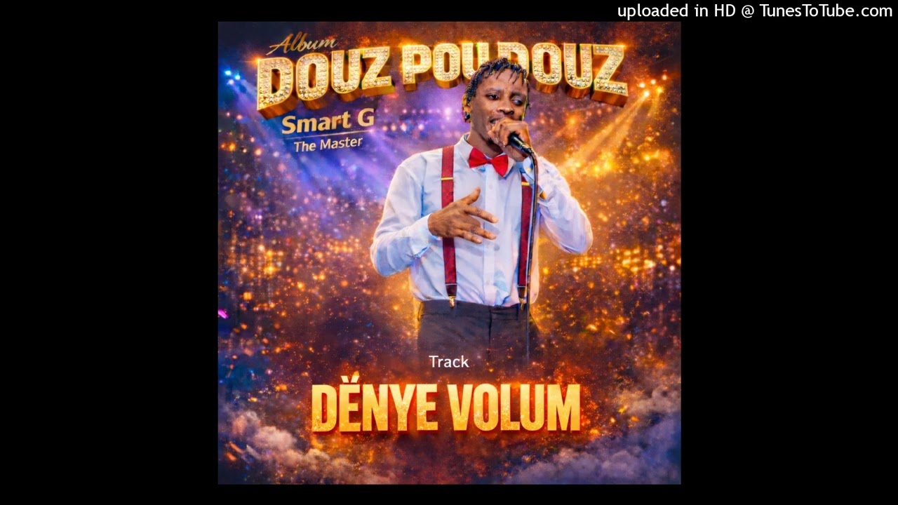 Smart-G_- _DÈNYE_VOLUME_Album Douz_Pou_Douz_-_lyrics Track2026