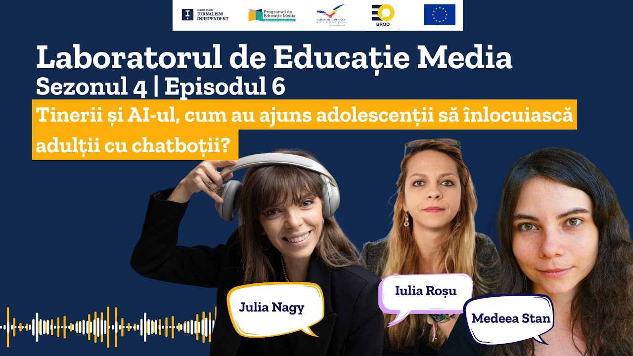 Laboratorul de Educație Media | Episodul 6 | Tinerii și AI-ul | Iulia Roșu x Medeea Stan