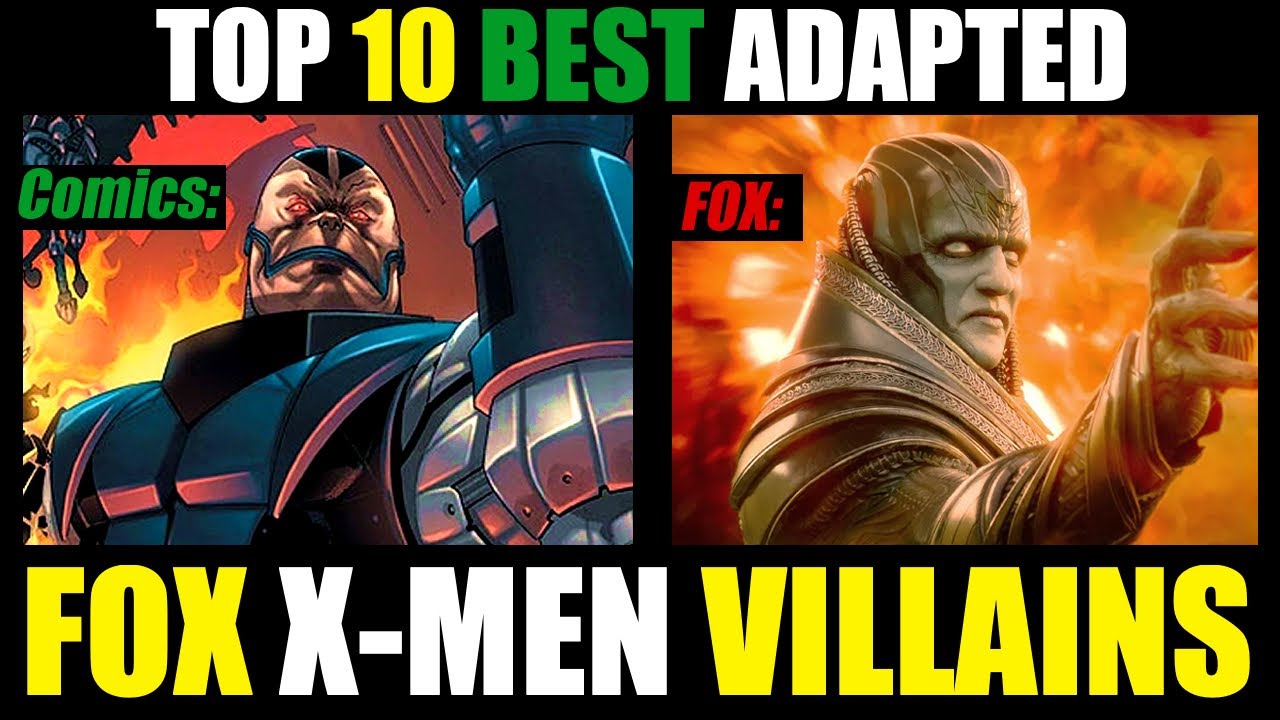 The Top 10 BEST SUPERVILLAIN Adaptations in the FOX X-MEN Universe