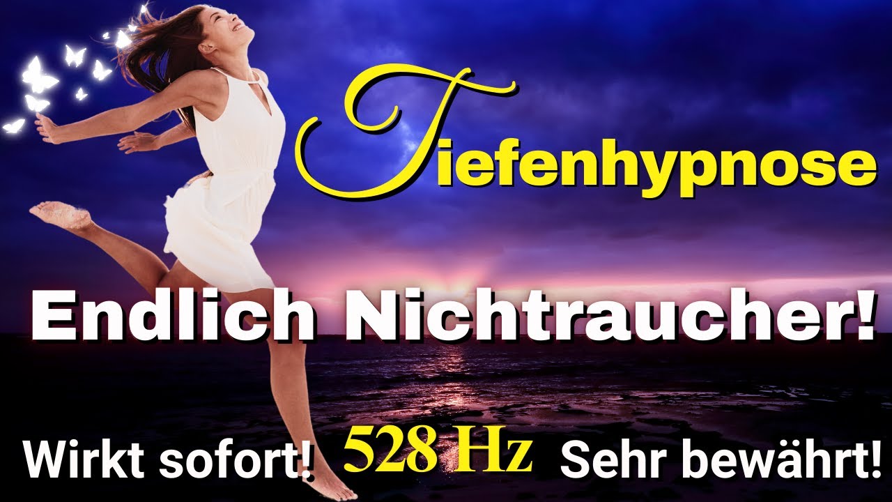 Raucherentwöhnung sofort und für immer! Sehr tiefgehend - Ursachenlösend! 528 Hz!