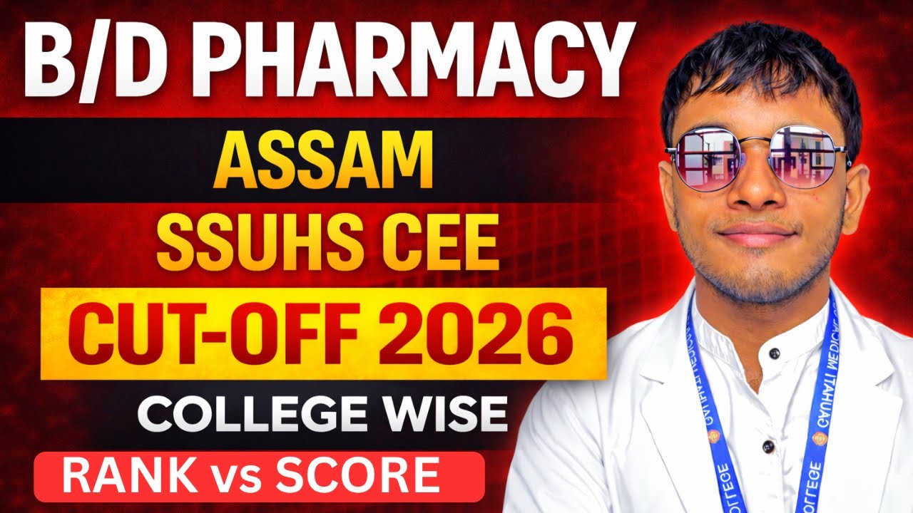 B Pharm & D Pharm Cut-Off 2026 🔥|Assam  SSUHS Pharmacy College Wise Cut-Off 2025✅