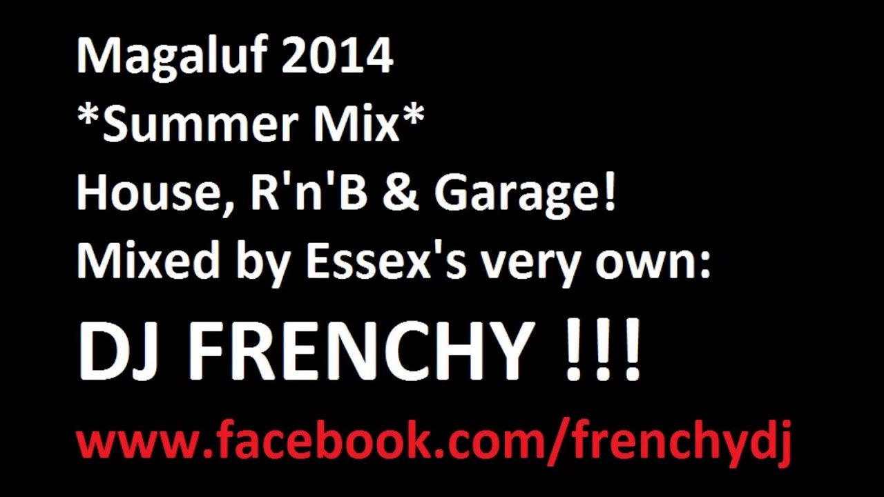 DJ Frenchy - Magaluf Summer 2014 Mix