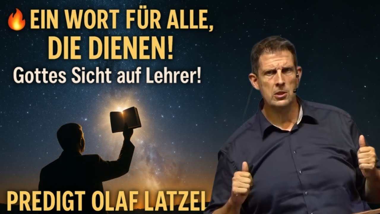 🔥Ein Wort f&uuml;r alle, die dienen!  Gottes Sicht auf Lehrer! Predigt Olaf Latzel #olaflatzel #Jesus 