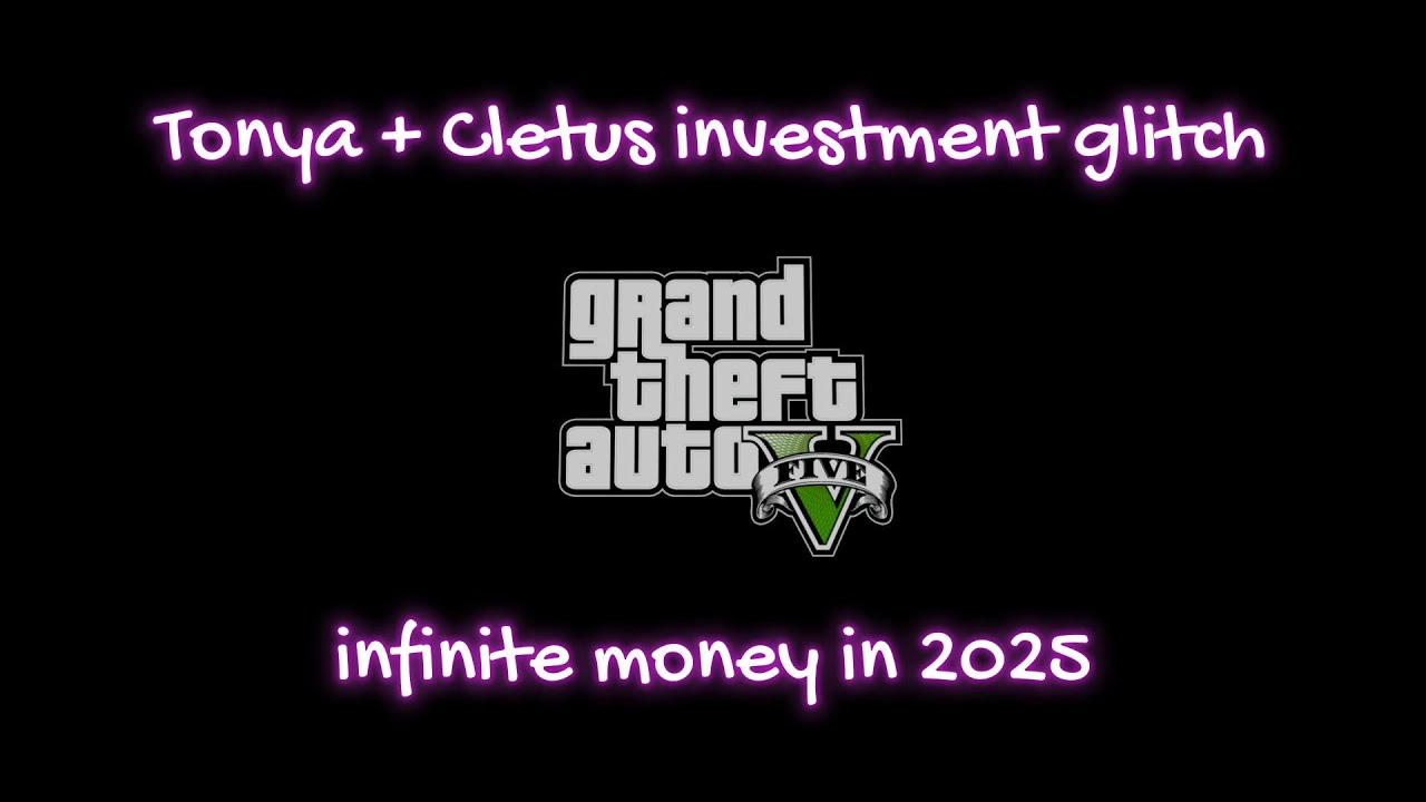 GTA V Infinite Money in 2025 Tonya + Cletus Investment Glitch