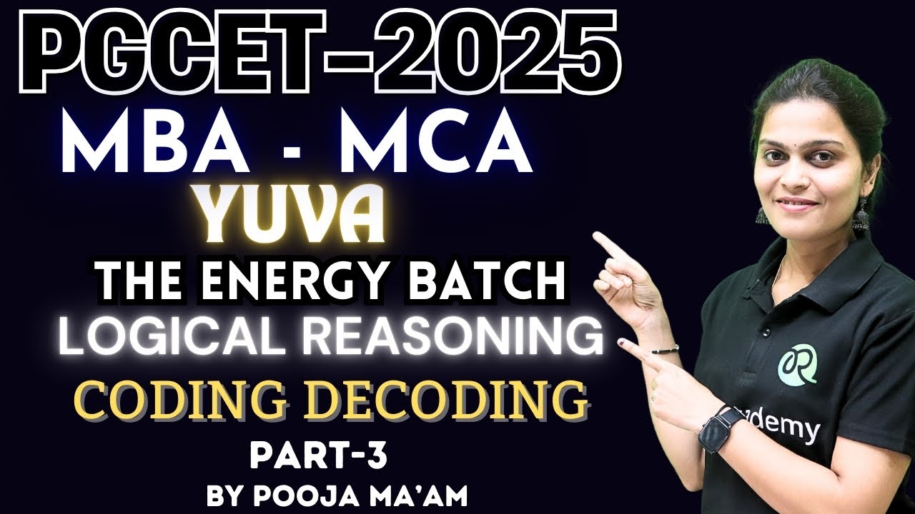 PGCET MBA/MCA-2025 | Yuva the energy batch | Logical Reasoning | Coding Decoding | Part-3