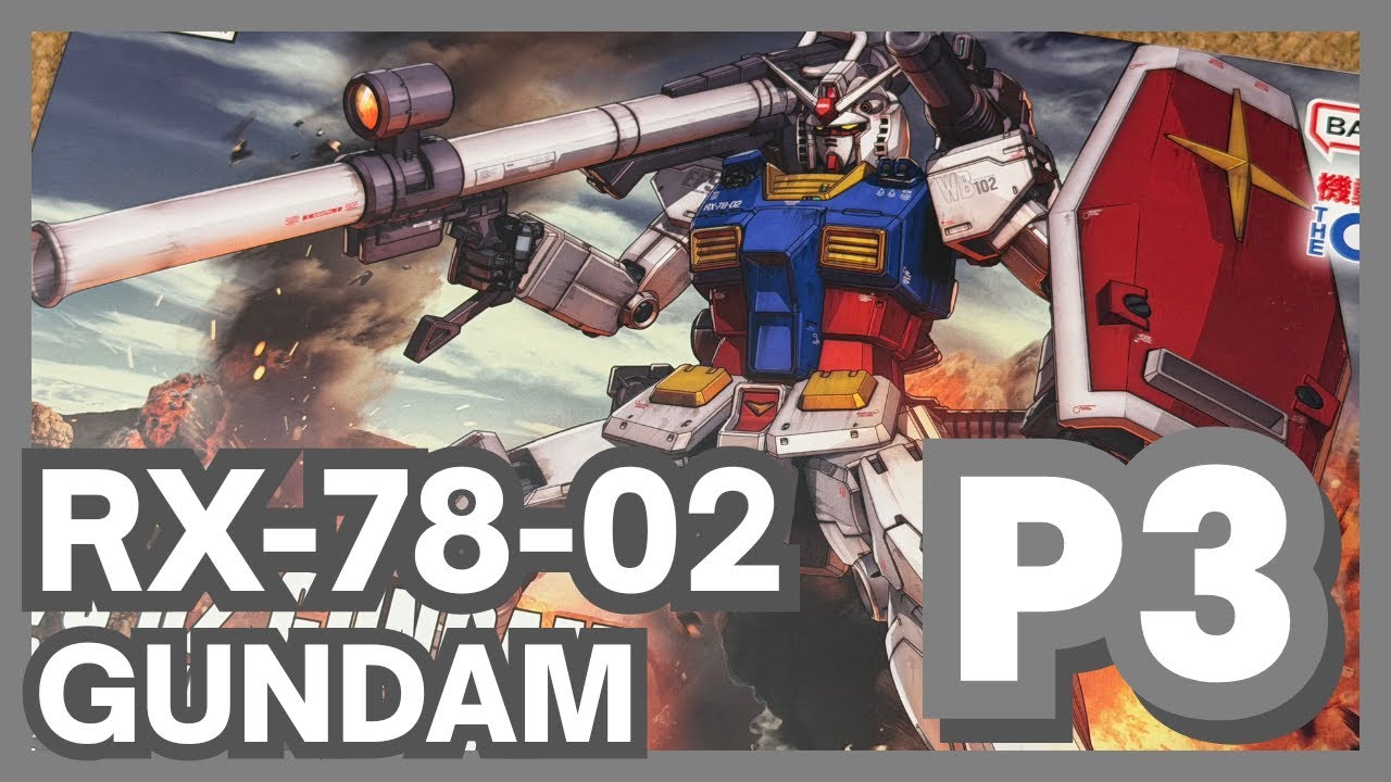 RX-78-02 Gundam High Grade | Vamos a armarlo | Parte 3