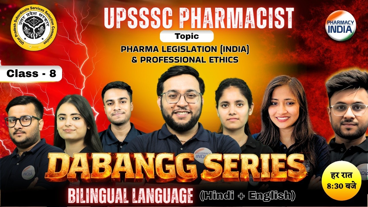 UPSSSC Pharmacist | Class - 8 | Pharma Legislation (India) & Professional Ethics | Dabangg Series