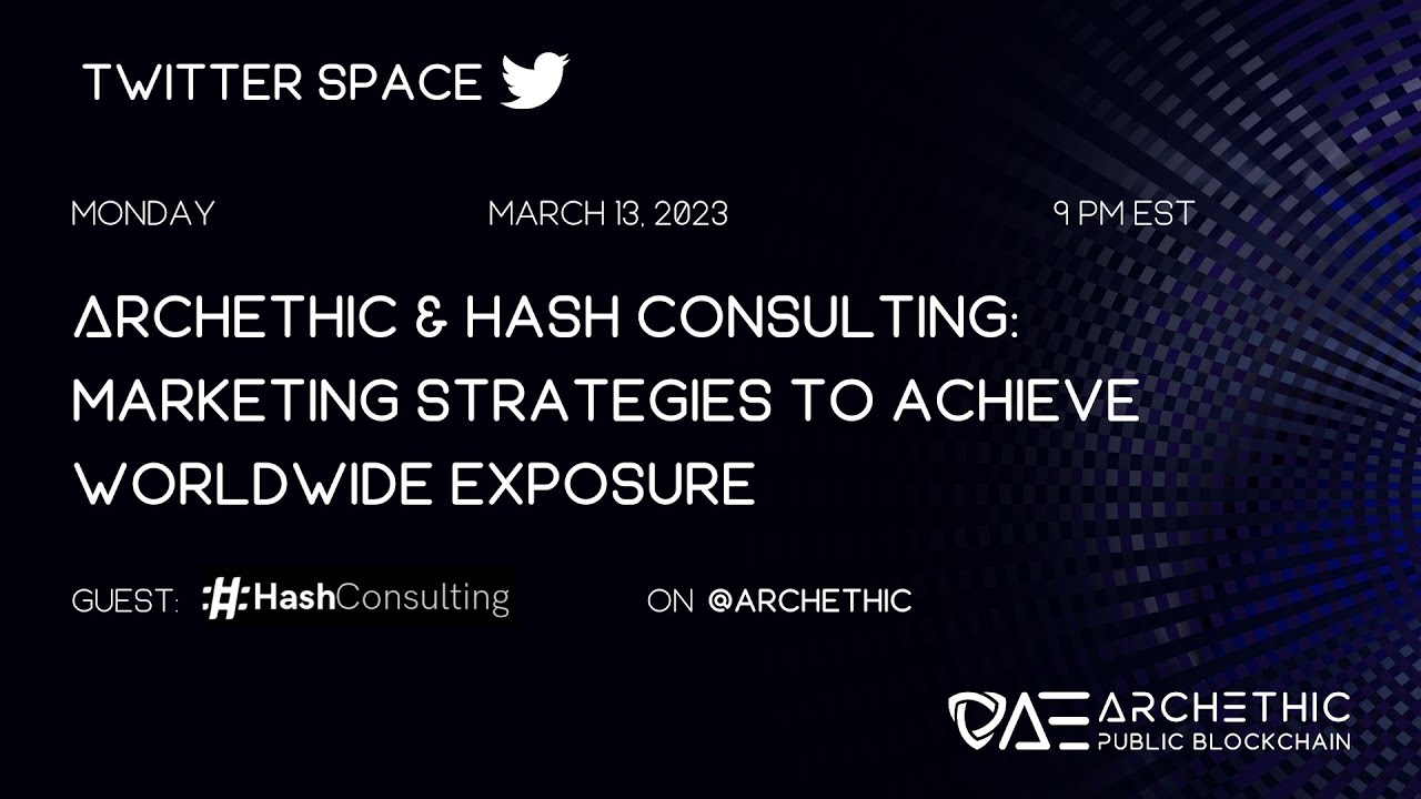 Archethic & Hash Consulting: Marketing Strategies To Achieve Worldwide Exposure