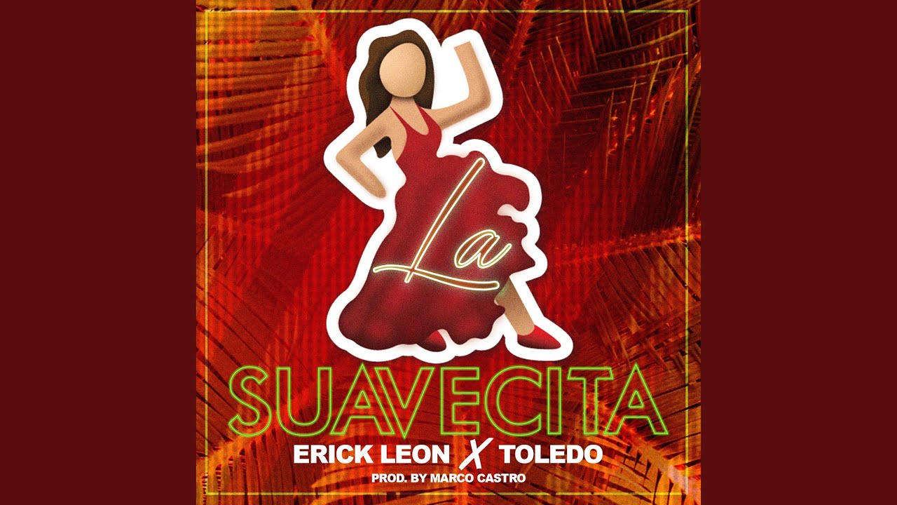 La Suavecita (feat. Toledo)