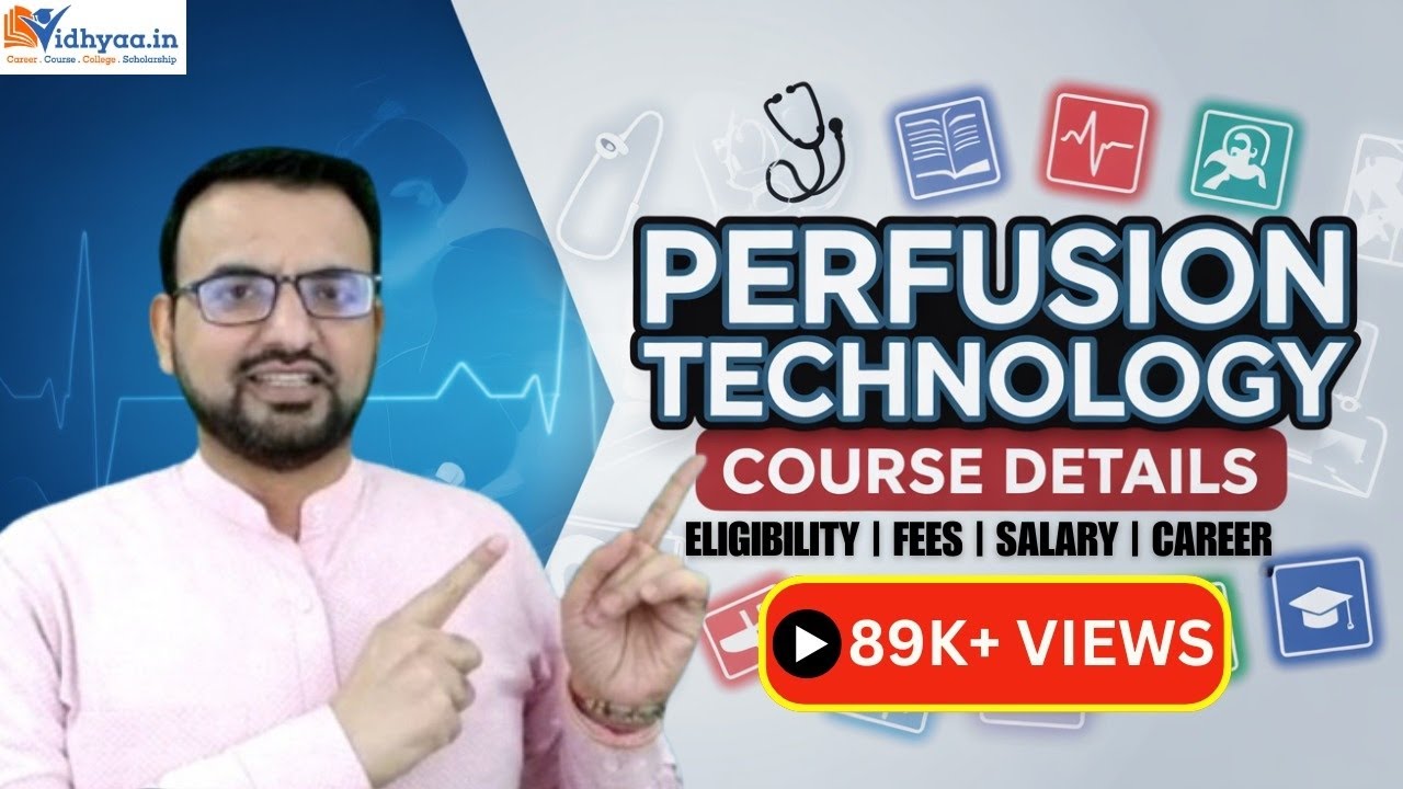 Perfusion Technology Course in Hindi 💉 Full Details on Salary, Job Scope, Fees, Admission & Career