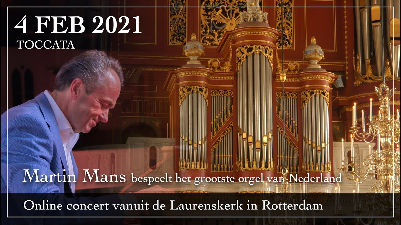 Online concert door Martin Mans op het orgel van de St. Laurenskerk in Rotterdam