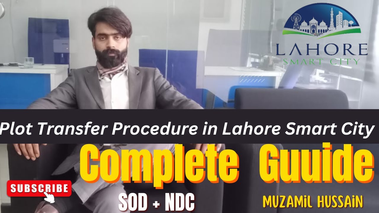 Complete Guide to Plot Transfer Process in Lahore Smart City,