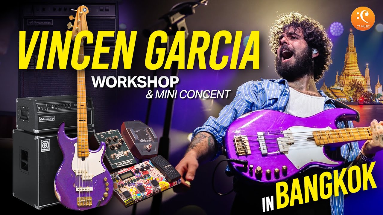 สัมภาษณ์ Vincen Garcia มือเบสที่มาแรงที่สุดในตอนนี้