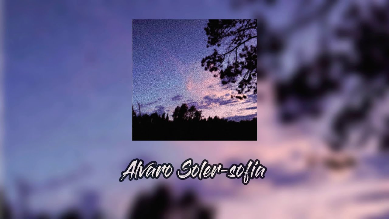 Alvaro Soler - Sof&iacute;a (audio edit)