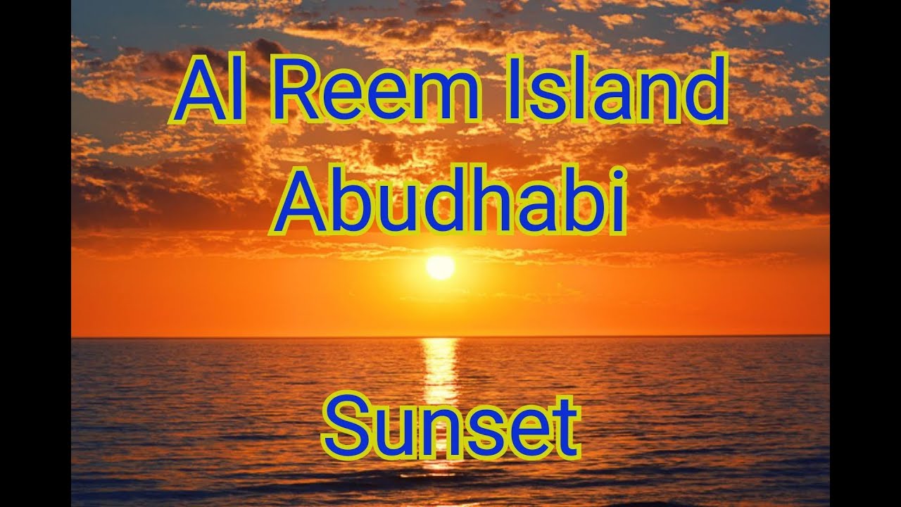 Beautiful Sunset | Al Reem Island Abudhabi | Timelapse