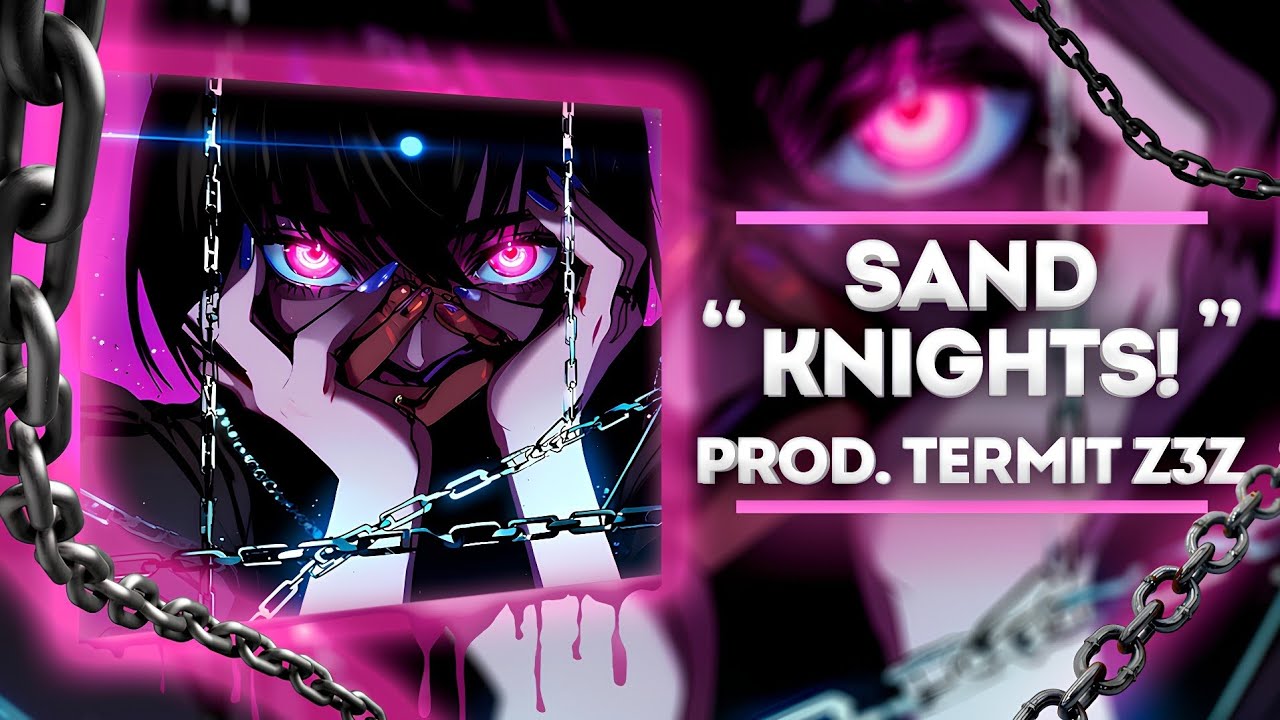 TERMIT Z3Z - SAND KNIGHTS! (Official Audio)