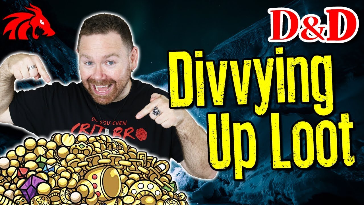 Divvying Up Loot in D&D | Ask a DM #8