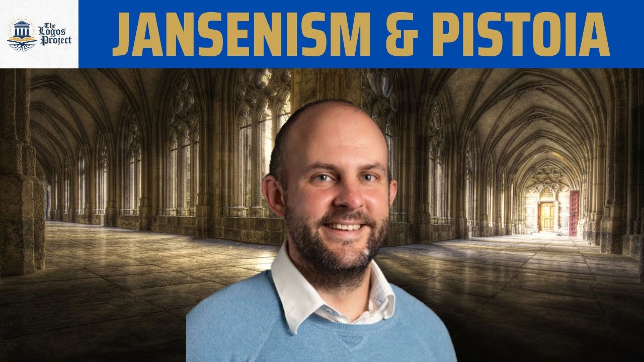 JANSENISM & the SYNOD of Pistoia (w/ Dr. Shaun Blanchard)