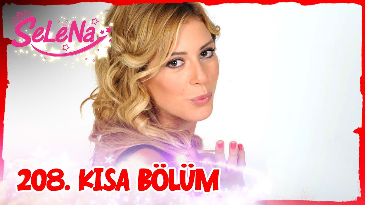 Selena 208. Bölüm | Kısa Bölümler✨ ✨